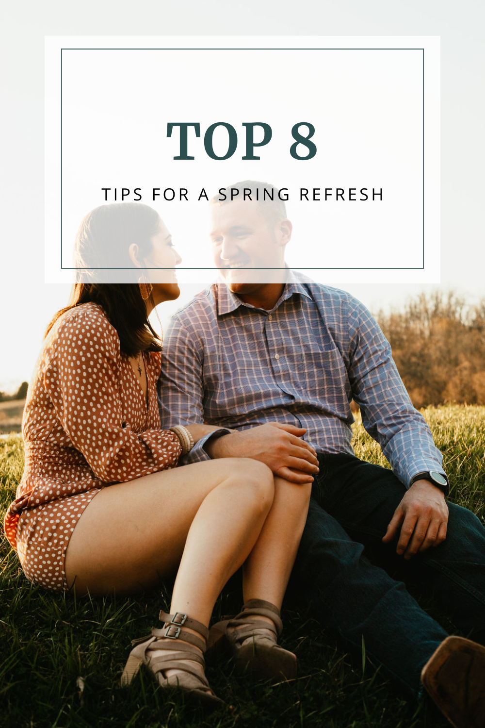 Top 8 Tips for a Spring Refresh