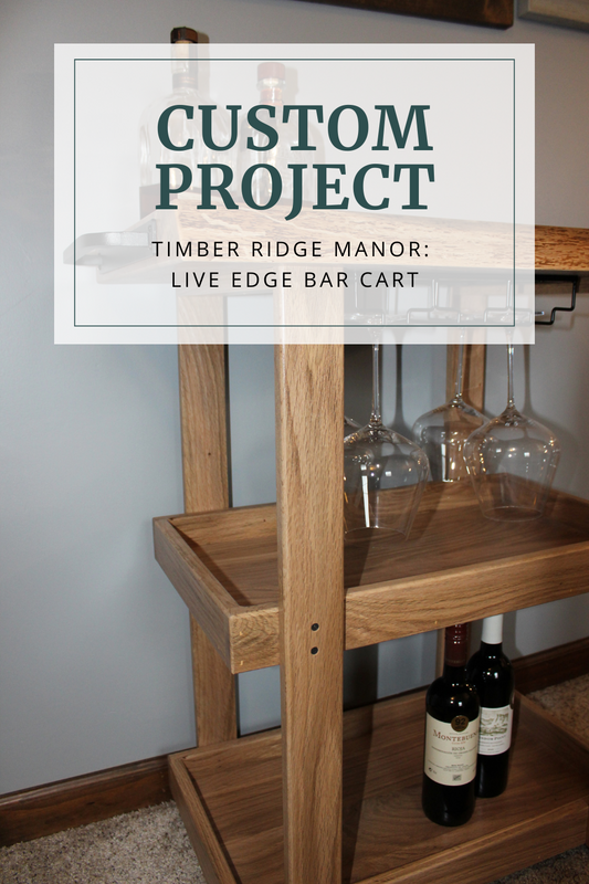 Timber Ridge Manor: Live Edge Bar Cart
